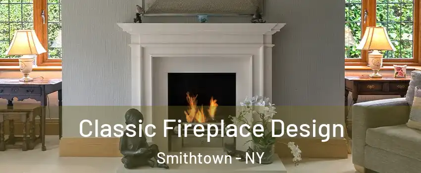  Classic Fireplace Design Smithtown - NY