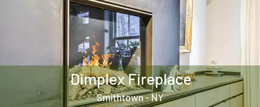  Dimplex Fireplace Smithtown - NY