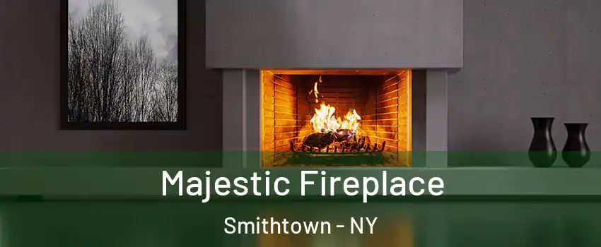  Majestic Fireplace Smithtown - NY